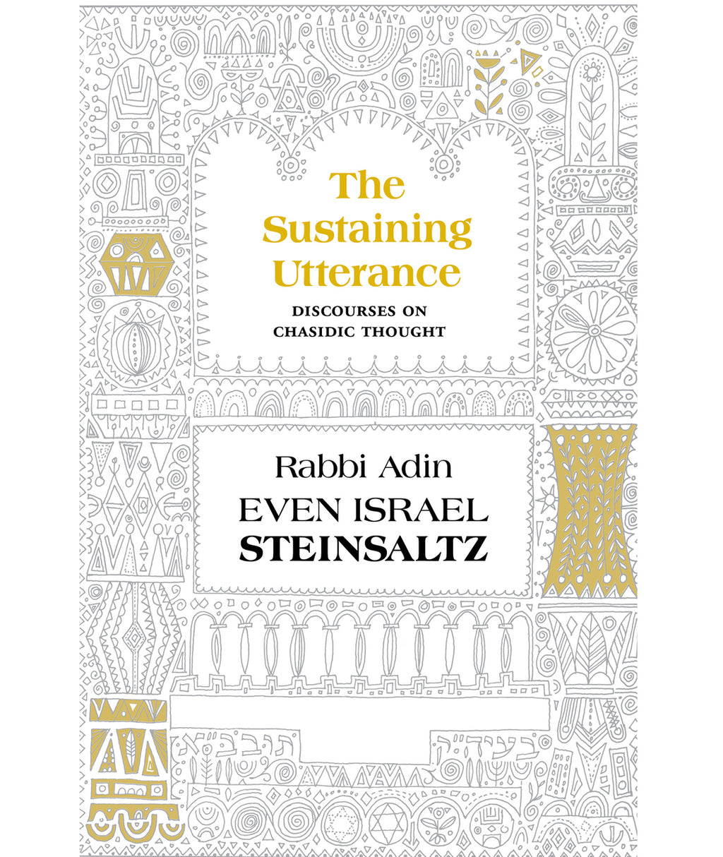 The Sustaining Utterance: Discourses on Chassidic Thought Adin Steinsaltz (BKE-TSU) - Riverdale Judaica
