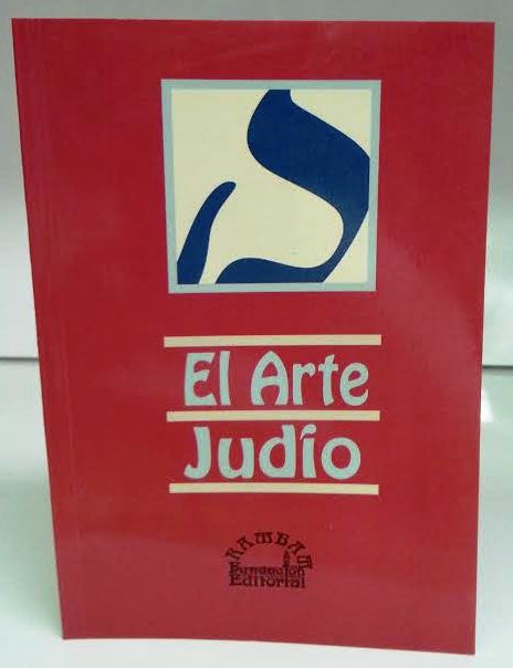 EL ARTE JUDIO- The art of being Jewish ( BKS-EAJ) - Riverdale Judaica