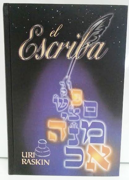 El Escriba by Uri Raskin -The Scribe Discovering the real meaning of life (BKS-EES) - Riverdale Judaica