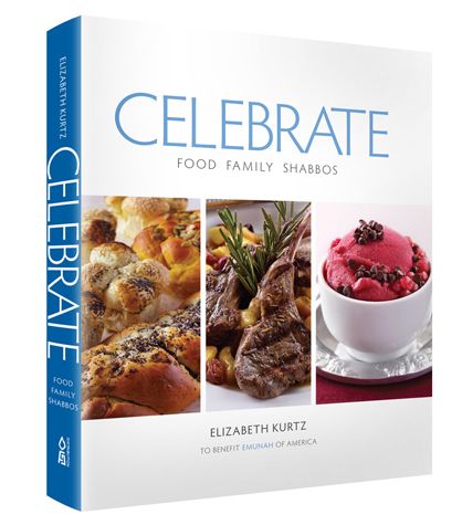 CELEBRATE Food | Family | Shabbos by: Elizabeth Kurtz - Riverdale Judaica