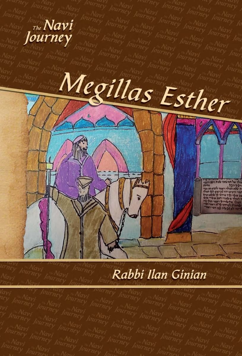 Navi Journey, Megillas Esther by: Rabbi Ilan Ginian - Riverdale Judaica