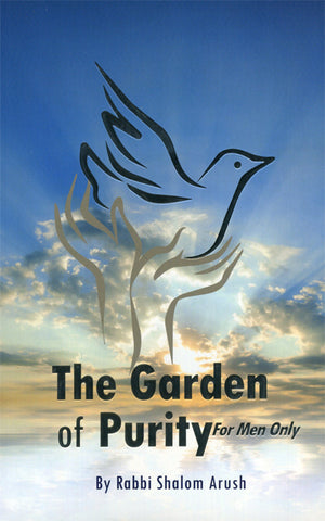 The Garden Of Purity For Men Only by Rabbi Shalom Arush (BKE-TGOPU) - Riverdale Judaica