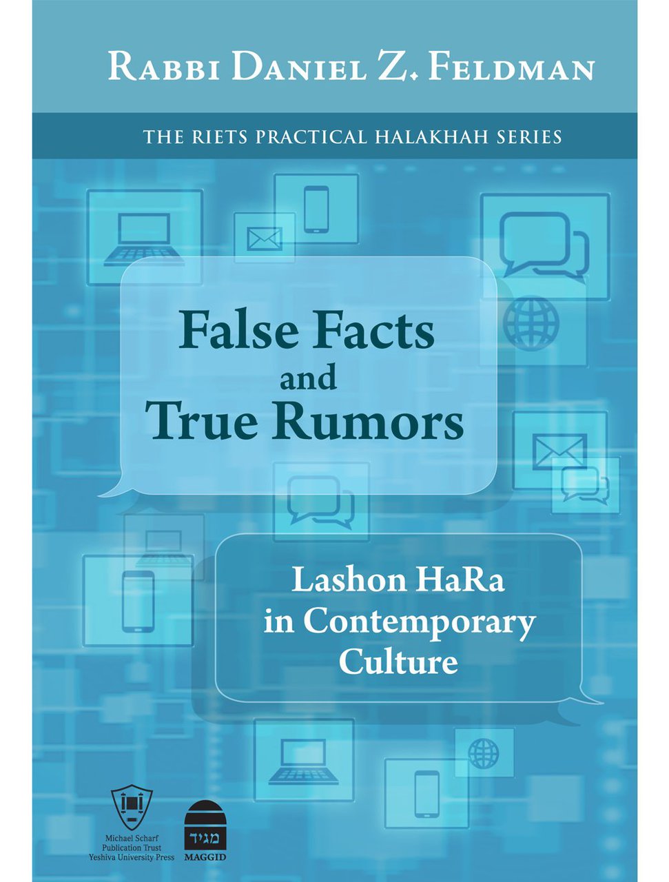 False Facts and True Rumors by Rabbi Daniel Z. Feldman (BKE-FFATR) - Riverdale Judaica