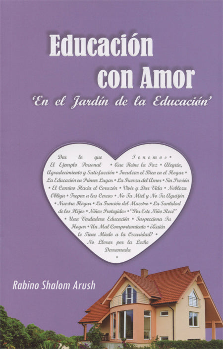 Educación con Amor - En el Jardín de la Educación The Garden of Education Spanish Arush - Riverdale Judaica