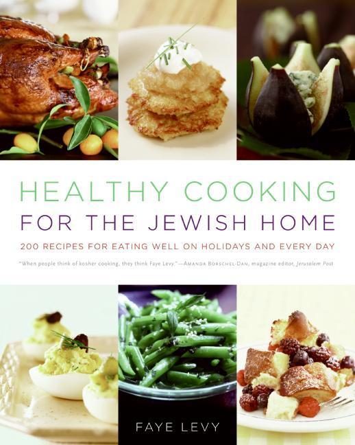 Healthy Cooking for the Jewish Home bv  Faye Levy (BKE-HCFTJH) - Riverdale Judaica