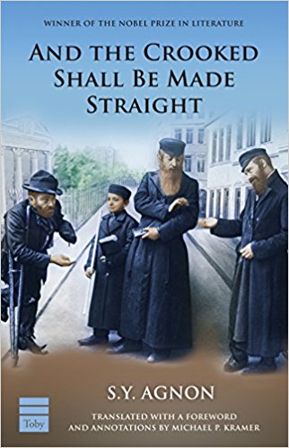 And the Crooked Shall be Made Straight by S.Y. Agnon (BKE-ATCSBMS) - Riverdale Judaica