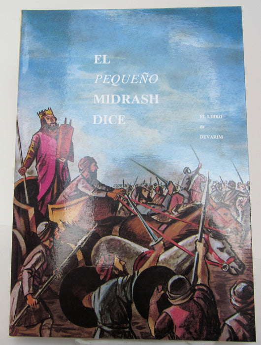 El Pequeno Midrash Devarim- Little Midrash Says Devarim (BKS-EPMD) - Riverdale Judaica