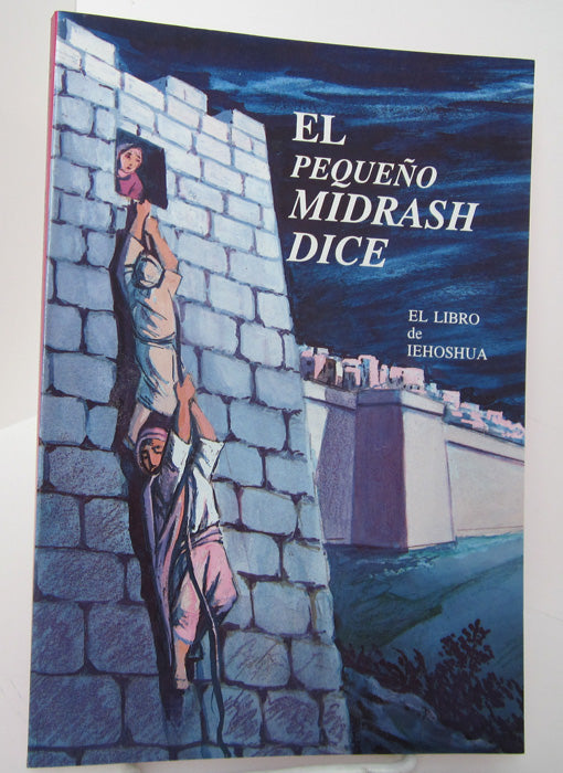 El Pequeno Midrash Iehoshua- Little MIdrash Says Yehoshua (BKS-EPML) - Riverdale Judaica