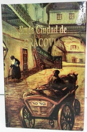 El la Ciudad de Cracovia-(IN THE CITY OF KRAKOW Novel (BKS-ELCDC) - Riverdale Judaica