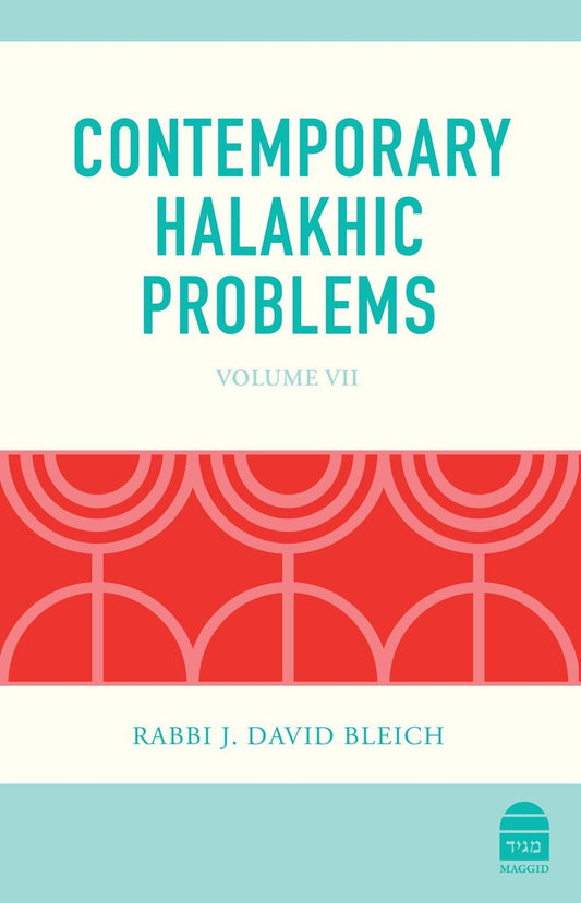 Contemporary Halakhic Problems vol. 7 by Rabbi J. David Bleich (BKE-CHP) - Riverdale Judaica