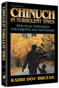 CHINUCH IN TURBULENT TIMES (H/C)