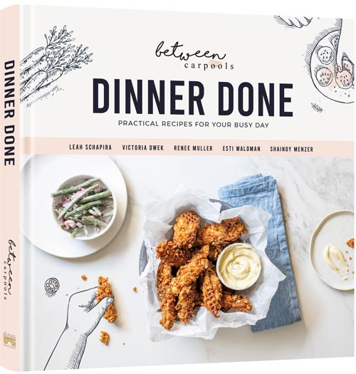 Dinner Done -
Practical Recipes for Your Busy Day