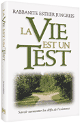 LIFE IS A TEST FRENCH ED [REB.JUNGREIS] (PB) - Riverdale Judaica