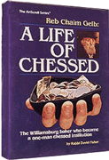 REB CHAIM GELB: A LIFE OF CHESSED (H/C)