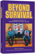 BEYOND SURVIVAL H/C [K'HAL PUBLISHING] - Riverdale Judaica