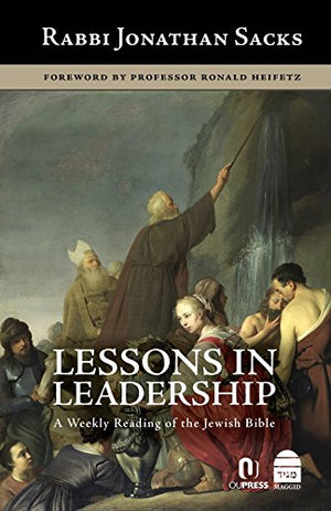 Lessons in Leadership: A Weekly reading of the Jewish Bible by Rabbi Jonathan Sacks (BKE-LIL) - Riverdale Judaica