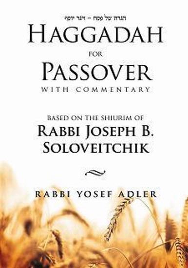 HAGGADAH FOR PASSOVER- JOSEPH B. SOLOVEITCHIK (BKE-HFPS) - Riverdale Judaica