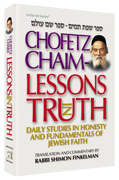 CHOFETZ CHAIM: LESSONS IN TRUTH (H/C) - Riverdale Judaica