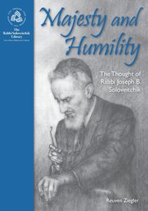 Majesty and Humility  Rabbi J.B. Soloveitchik (BKE-MAH) - Riverdale Judaica