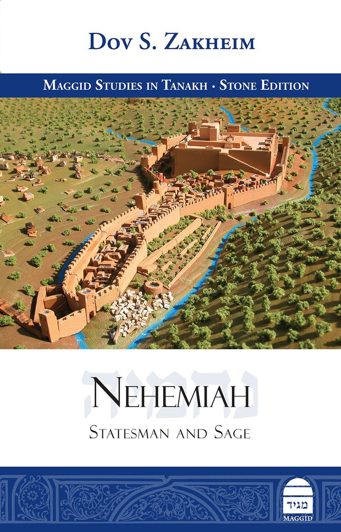 Nehemia-- Statesman and Sage by Dov S. Zakheim (BKE-NP)