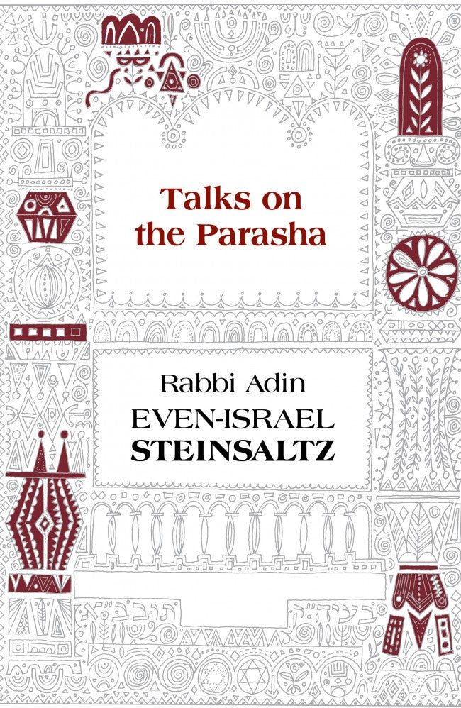 Talks on the Parasha by Rabbi Adin Even-Israel Steinsaltz (BKE-TOTP) - Riverdale Judaica