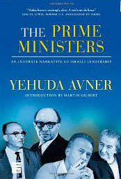 The Prime Ministers: An Intimate Narrative of Israeli Leadership [Hardcover] (BKE-TPM)